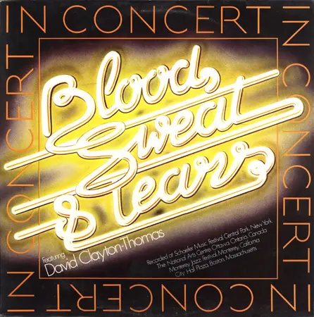 Blood, Sweat & Tears Featuring David Clayton-Thomas - In Concert (1976, LP) FLAC скачать торрент