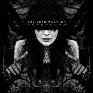 The Dead Weather - Horehound 2009