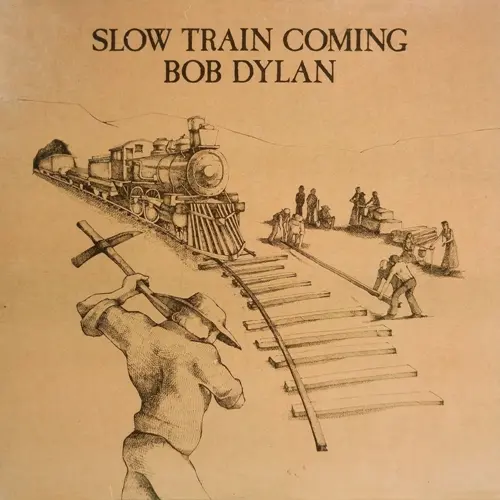 Bob Dylan - Slow Train Coming (1979, LP) FLAC скачать торрент