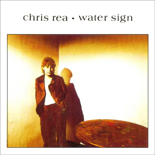 Chris Rea - Water Sign - 1983