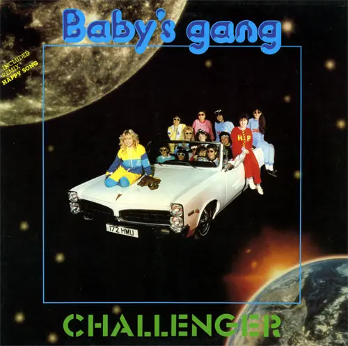 Baby's Gang - Challenger 1985