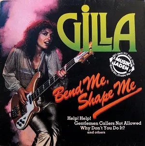 Gilla - Bend Me, Shape Me 1978