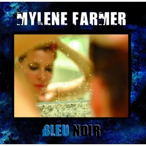 Mylene Farmer - Bleu Noir (2010)