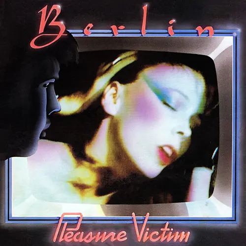 Berlin - Pleasure Victim 1982