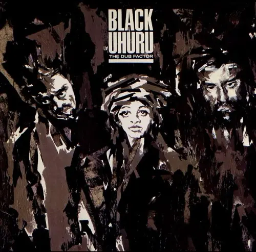 Black Uhuru - The Dub Factor 1983