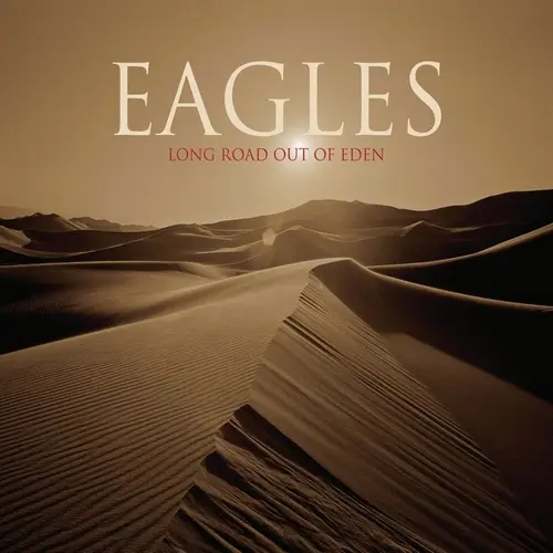 Eagles - Long Road Out Of Eden (2007, LP) WavPack скачать торрент