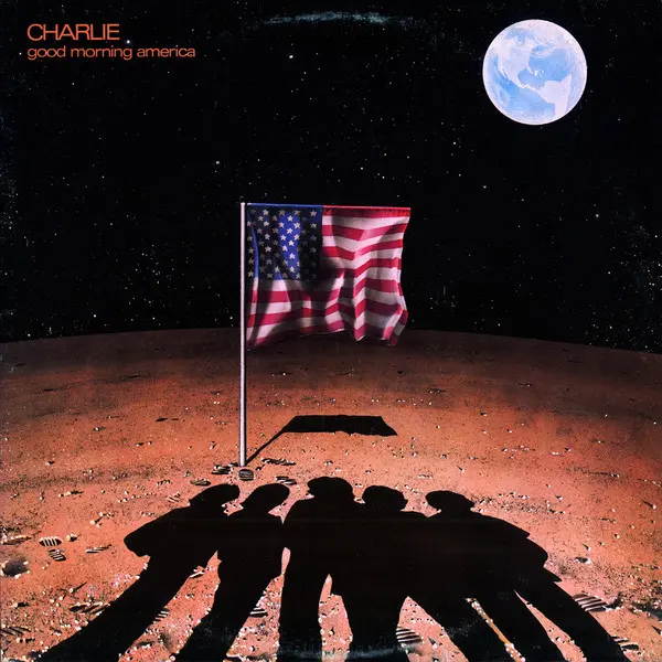 Charlie - Good Morning America (1981, LP) FLAC скачать торрент