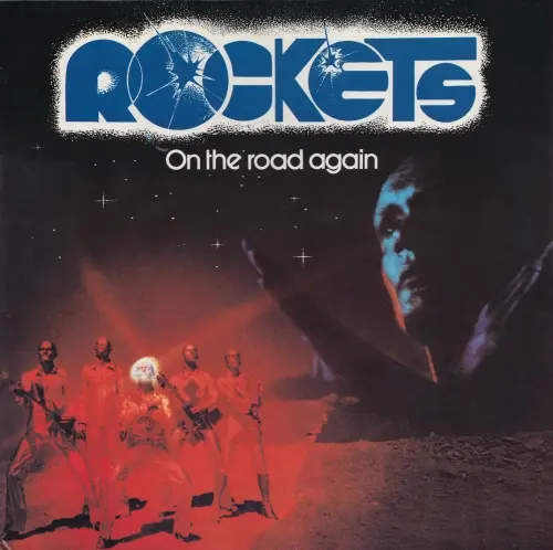 Rockets - On The Road Again 1978