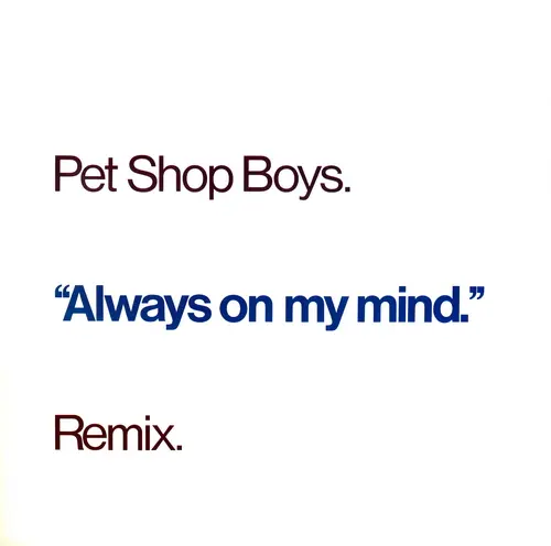 Pet Shop Boys - Always On My Mind (Remix) 1987