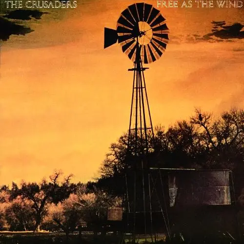 The Crusaders - Free As The Wind (1977, LP) FLAC скачать торрент