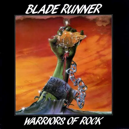 Blade Runner - Warriors of Rock (1986, LP) FLAC скачать торрент