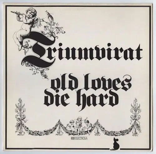 Triumvirat ‎– Old Loves Die Hard 1976