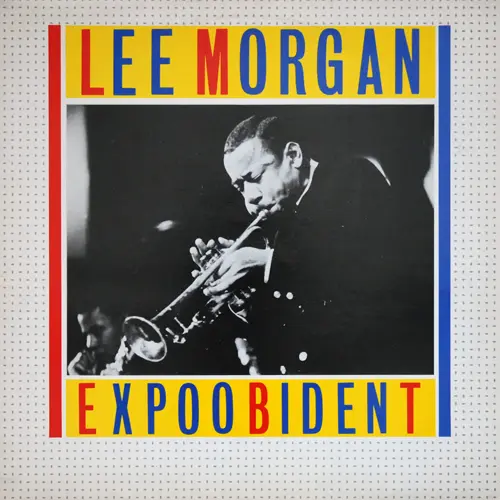 Lee Morgan - Expoobident (Reissue) (1960/1985, LP) FLAC скачать торрент