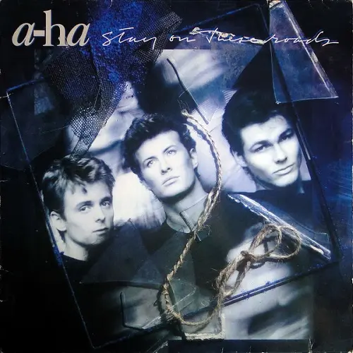 a-ha - Stay On These Roads 1988