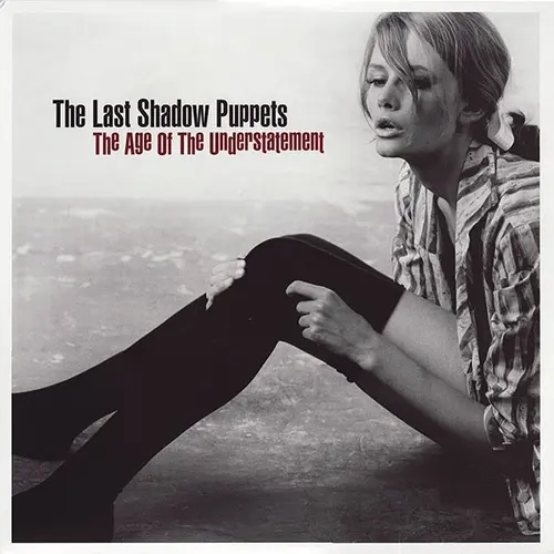 The Last Shadow Puppets - The Age Of The Understatement (2008, LP) FLAC скачать торрент