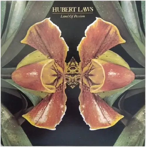 Hubert Laws – Land Of Passion 1979