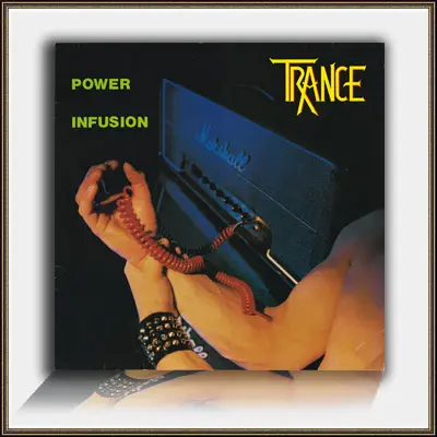 Trance - Power Infusion 1983