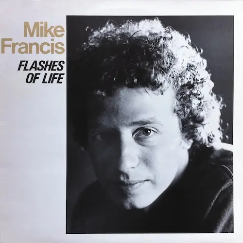 Mike Francis - Flashes Of Life 1988