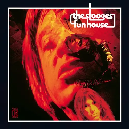 The Stooges - Fun House 1970/2021