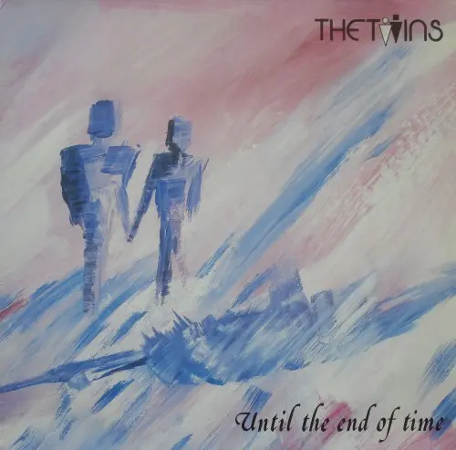 The Twins - Until The End Of Time (1985, LP) FLAC скачать торрент