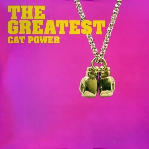 Cat Power - The Greatest 2006