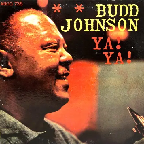 Budd Johnson - Ya! Ya! 1964