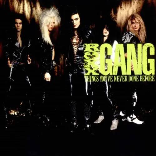 Roxx Gang / Things You've Never Done Before 1988