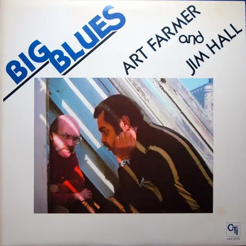 Art Farmer & Jim Hall - Big Blues (1978, LP) FLAC скачать торрент