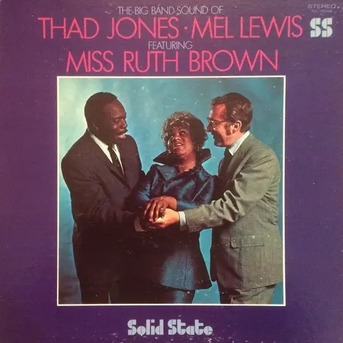 Thad Jones & Mel Lewis - Featuring Miss Ruth Brown (1968, LP) FLAC скачать торрент