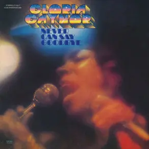 Gloria Gaynor - Never Can Say Goodbye 1975