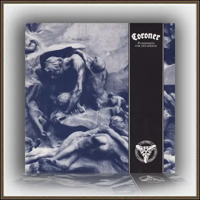 Coroner - Punishment For Decadence (1988, LP) FLAC скачать торрент