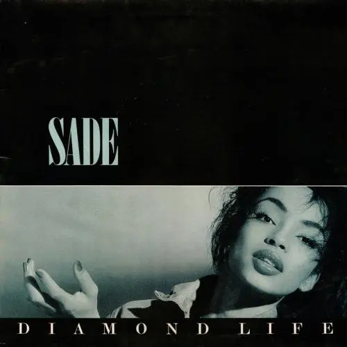 Sade - Diamond Life 1984