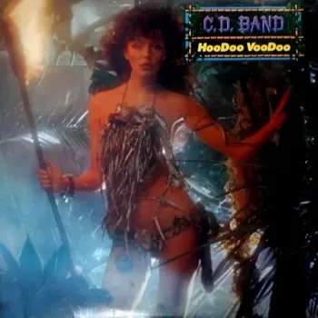 C.D. Band - Hoodoo Voodoo (1979, LP) FLAC скачать торрент