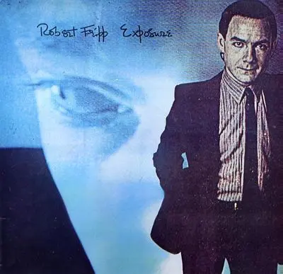 Robert Fripp - Exposure (1979, LP) FLAC скачать торрент