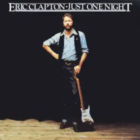 Eric Clapton - Just One Night (1980, LP) FLAC скачать торрент