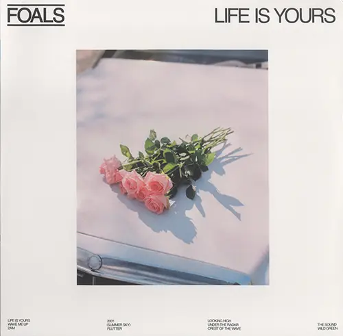 Foals - Life Is Yours (2022, LP) WavPack скачать торрент