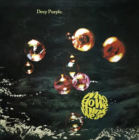 Deep Purple - Who Do We Think We Are (1973, LP) FLAC скачать торрент