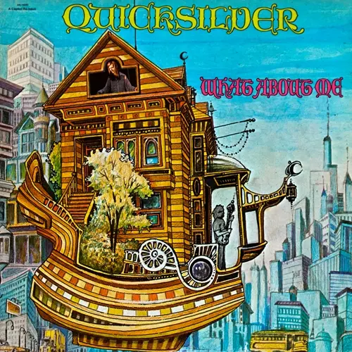 Quicksilver Messenger Service - What About Me (1970, LP) FLAC скачать торрент