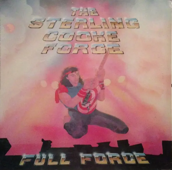 The Sterling Cooke Force - Full Force (1984, LP) FLAC скачать торрент