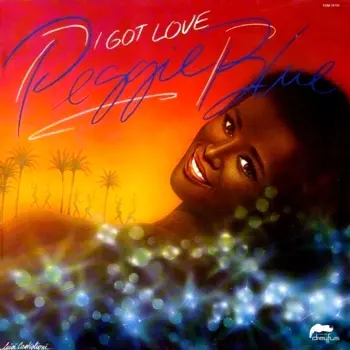 Peggie Blue [Peggi Blu] - I Got Love 1980