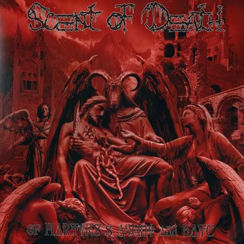 Scent Of Death - Of Martyrs's Agony And Hate 2013