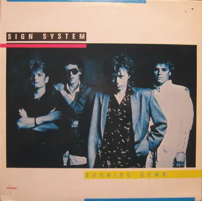 Sign System - Burning Down 1985