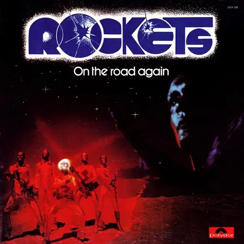 Rockets - On The Road Again 1978