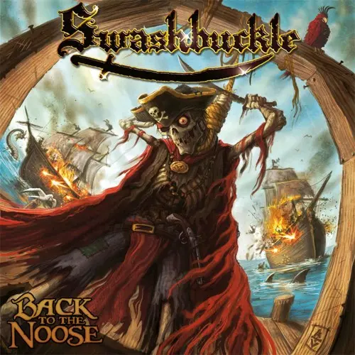 Swashbuckle - Back To The Noose 2009