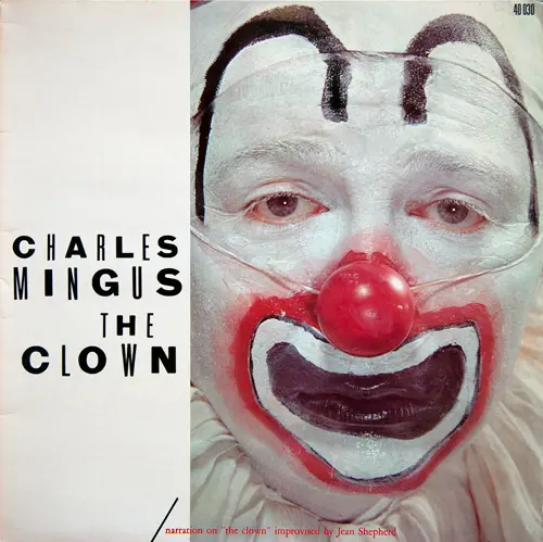 Charles Mingus - The Clown 1957