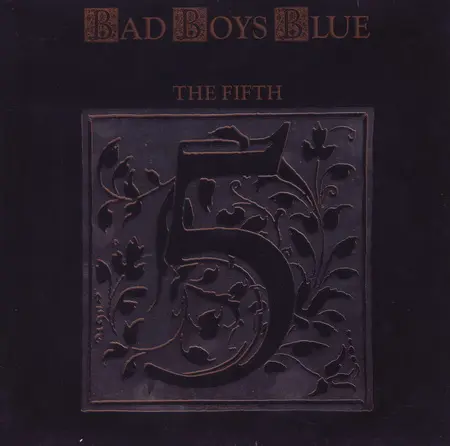 Bad Boys Blue - The Fifth 1989