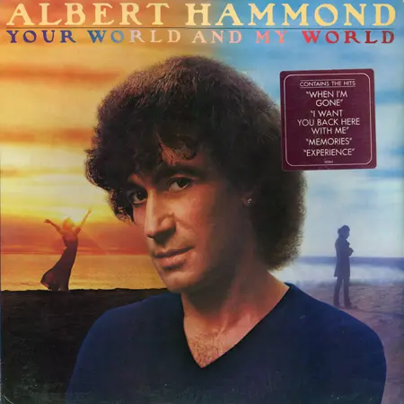 Albert Hammond - Your World And My World 1981