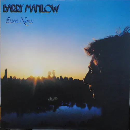 Barry Manilow ‎– Even Now 1978