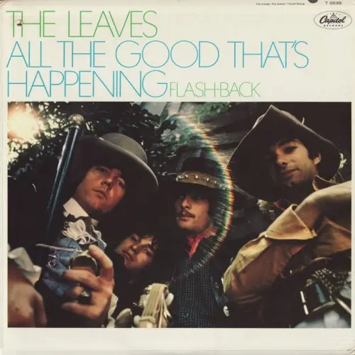 Leaves - All The Good That’s Happening (1967)