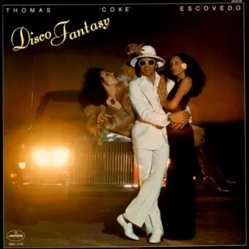 Coke Escovedo - Disco Fantasy 1977